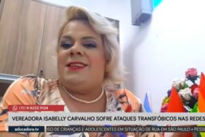 'Transfobia atua 24 horas por dia na minha vida, diz vereadora Isabelly