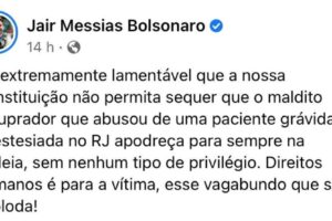 Bolsonaro se posiciona sobre caso de anestesista preso em flagrante por estupro de paciente