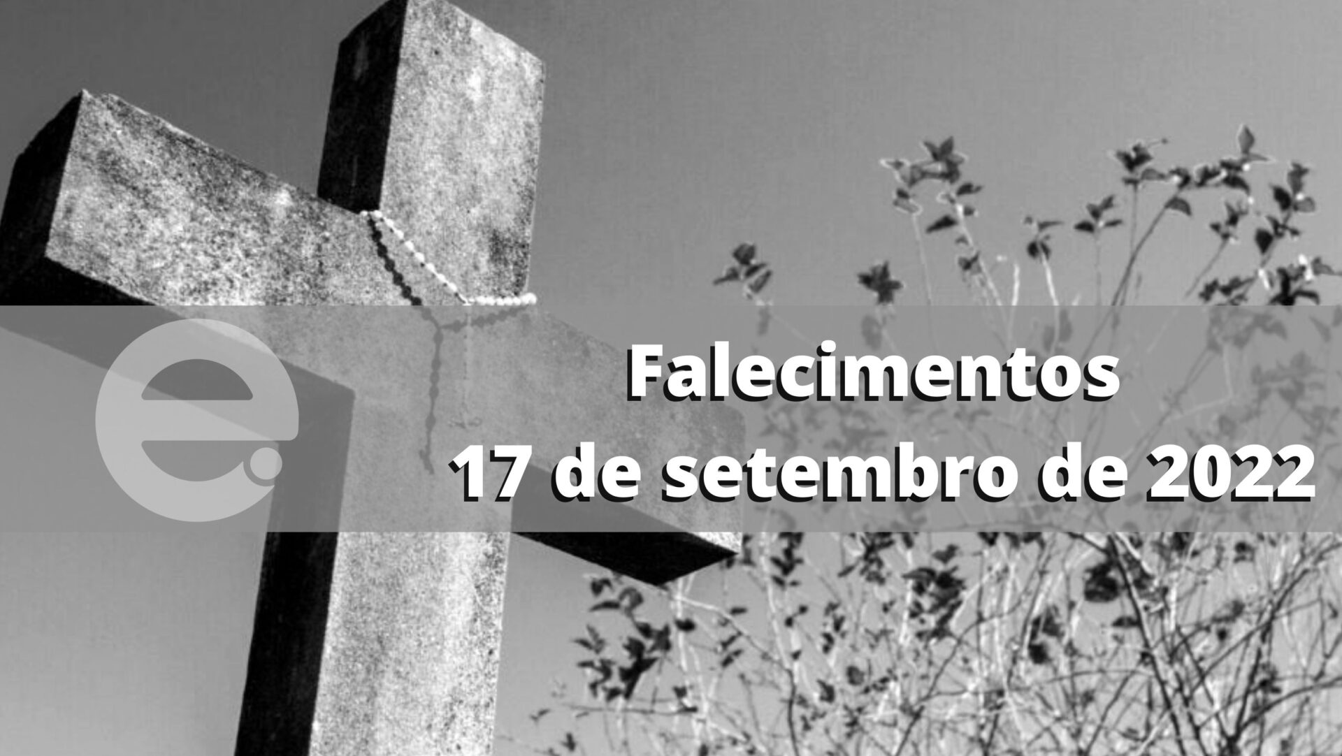Confira os falecimentos deste sábado, 17 de setembro de 2022, em Limeira