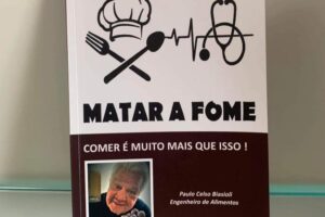 Paulo Celso Biasioli lança livro 'Matar a Fome - Comer é muito mais que isso'