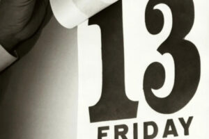 Sexta-feira 13: medo da data tem até nome; entenda a superstição