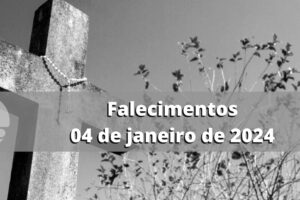 Confira os falecimentos desta quinta-feira, 04 de janeiro de 2024, em Limeira