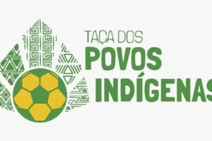 Com a chancela da CBF, vem aí a Taça dos Povos Indígenas