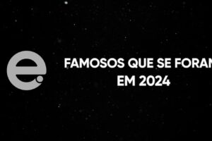 Relembre os famosos que nos deixaram em 2024